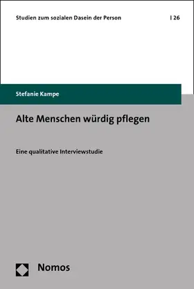 Kampe |  Alte Menschen würdig pflegen | eBook | Sack Fachmedien