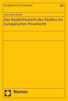 Dastis |  Das Rücktrittsrecht des Käufers im Europäischen Privatrecht | eBook | Sack Fachmedien