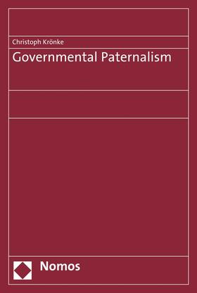 Krönke |  Governmental Paternalism | eBook | Sack Fachmedien