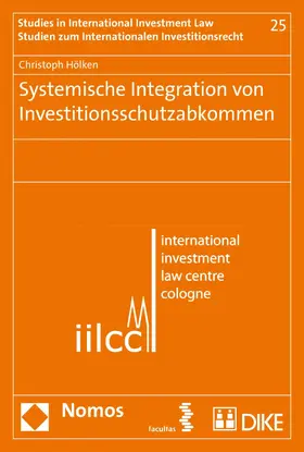 Hölken | Systemische Integration von Investitionsschutzabkommen | E-Book | sack.de