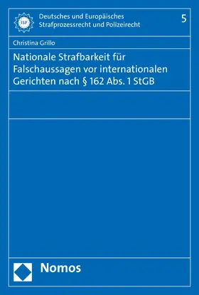 Grillo | Nationale Strafbarkeit für Falschaussagen vor internationalen Gerichten nach § 162 Abs. 1 StGB | E-Book | sack.de