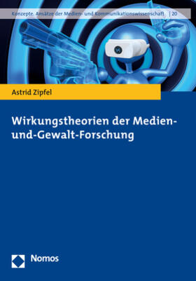 Zipfel | Wirkungstheorien der Medien- und-Gewalt-Forschung | E-Book | sack.de