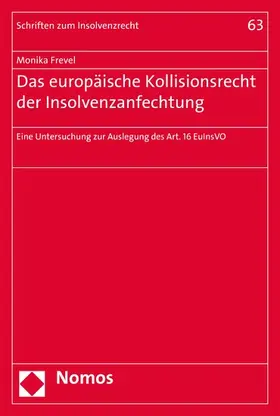 Frevel |  Das europäische Kollisionsrecht der Insolvenzanfechtung | eBook | Sack Fachmedien