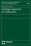Karner-Herbrich |  Geistiges Eigentum an Verbrechen | eBook | Sack Fachmedien