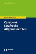 Kaspar / Reinbacher |  Casebook Strafrecht Allgemeiner Teil | eBook | Sack Fachmedien