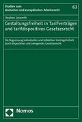 Seiwerth |  Gestaltungsfreiheit in Tarifverträgen und tarifdispositives Gesetzesrecht | eBook | Sack Fachmedien