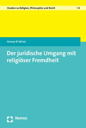 El Idrissi |  Der juridische Umgang mit religiöser Fremdheit | eBook | Sack Fachmedien