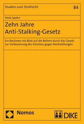 Spohn | Zehn Jahre Anti-Stalking-Gesetz | E-Book | sack.de