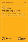 Spohn |  Zehn Jahre Anti-Stalking-Gesetz | eBook | Sack Fachmedien