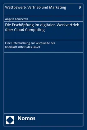 Konieczek |  Die Erschöpfung im digitalen Werkvertrieb über Cloud Computing | eBook | Sack Fachmedien