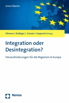 Obwexer / Bußjäger / Gamper |  Integration oder Desintegration? | eBook | Sack Fachmedien