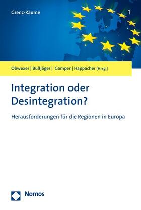 Obwexer / Bußjäger / Gamper | Integration oder Desintegration? | E-Book | sack.de