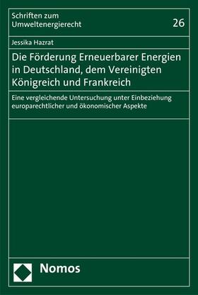Hazrat | Die Förderung Erneuerbarer Energien in Deutschland, dem Vereinigten Königreich und Frankreich | E-Book | sack.de