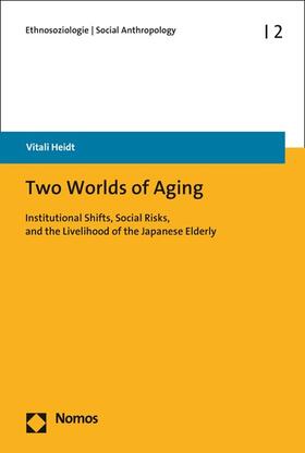 Heidt | Two Worlds of Aging | E-Book | sack.de