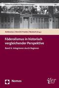 Ambrosius / Henrich-Franke / Neutsch |  Föderalismus in historisch vergleichender Perspektive | eBook | Sack Fachmedien