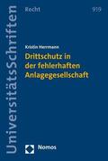 Herrmann |  Drittschutz in der fehlerhaften Anlagegesellschaft | eBook | Sack Fachmedien