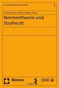 Schneider / Wagner |  Normentheorie und Strafrecht | eBook | Sack Fachmedien