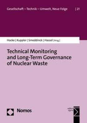 Hocke / Kuppler / Smeddinck | Technical Monitoring and Long-Term Governance of Nuclear Waste | E-Book | sack.de