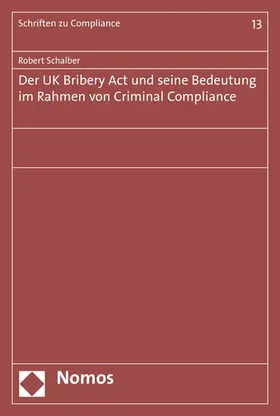Schalber | Der UK Bribery Act und seine Bedeutung im Rahmen von Criminal Compliance | E-Book | www.sack.de