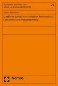 Kalenborn |  Staatliche Kooperation zwischen Partnerschaft, Konkurrenz und Interdependenz | eBook | Sack Fachmedien