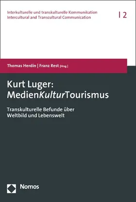 Herdin / Rest |  Kurt Luger: MedienKulturTourismus | eBook | Sack Fachmedien