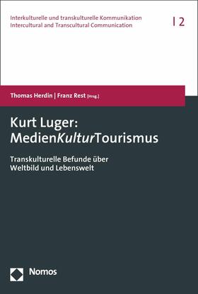 Herdin / Rest | Kurt Luger: MedienKulturTourismus | E-Book | sack.de