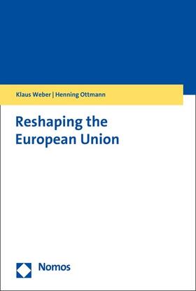Weber / Ottmann |  Reshaping the European Union | eBook | Sack Fachmedien