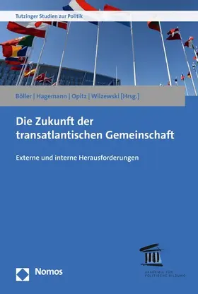Böller / Hagemann / Opitz |  Die Zukunft der transatlantischen Gemeinschaft | eBook | Sack Fachmedien