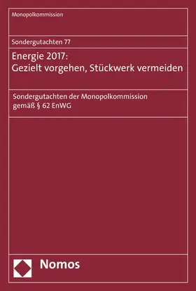 Monopolkommission |  Sondergutachten 76: Bahn 2017: Wettbewerbspolitische Baustellen | eBook | Sack Fachmedien