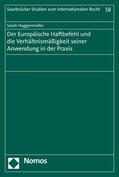Haggenmüller |  Der Europäische Haftbefehl und die Verhältnismäßigkeit seiner Anwendung in der Praxis | eBook | Sack Fachmedien