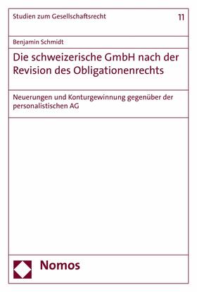 Schmidt | Die schweizerische GmbH nach der Revision des Obligationenrechts | E-Book | sack.de