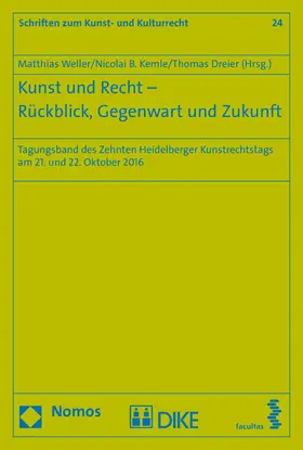 Weller / Kemle / Dreier |  Kunst und Recht - Rückblick, Gegenwart und Zukunft | eBook | Sack Fachmedien