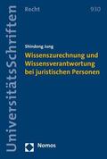 Jung |  Wissenszurechnung und Wissensverantwortung bei juristischen Personen | eBook | Sack Fachmedien