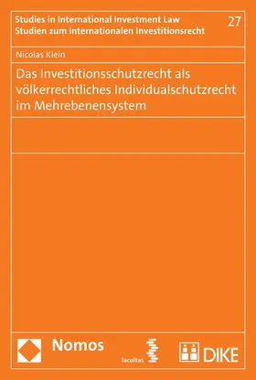 Klein | Das Investitionsschutzrecht als völkerrechtliches Individualschutzrecht im Mehrebenensystem | E-Book | www.sack.de