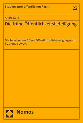 Gard | Die frühe Öffentlichkeitsbeteiligung | E-Book | sack.de