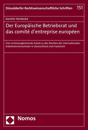 Herdecke |  Der Europäische Betriebsrat und das comité d'entreprise européen | eBook | Sack Fachmedien