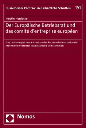 Herdecke |  Der Europäische Betriebsrat und das comité d'entreprise européen | eBook | Sack Fachmedien