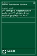 Schauß |  Der Beitrag des Pflegezeitgesetzes zur besseren Vereinbarkeit von Angehörigenpflege und Beruf | eBook | Sack Fachmedien