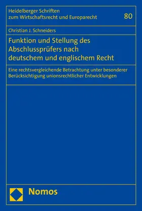 Schneiders | Funktion und Stellung des Abschlussprüfers nach deutschem und englischem Recht | E-Book | sack.de