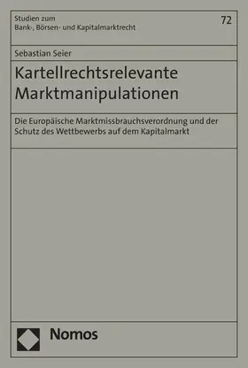 Seier |  Kartellrechtsrelevante Marktmanipulationen | eBook | Sack Fachmedien