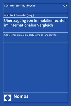 Schmoeckel |  Übertragung von Immobilienrechten im internationalen Vergleich | eBook | Sack Fachmedien