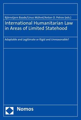 Baade / Mührel / Petrov | International Humanitarian Law in Areas of Limited Statehood | E-Book | sack.de