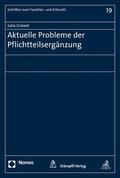 Griesel |  Aktuelle Probleme der Pflichtteilsergänzung | eBook | Sack Fachmedien