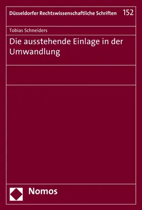 Schneiders |  Die ausstehende Einlage in der Umwandlung | eBook | Sack Fachmedien