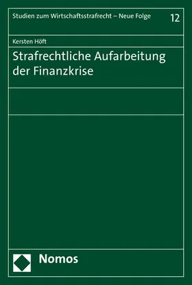 Höft | Strafrechtliche Aufarbeitung der Finanzkrise | E-Book | www.sack.de
