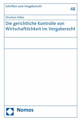 Hillen |  Die gerichtliche Kontrolle von Wirtschaftlichkeit im Vergaberecht | eBook | Sack Fachmedien