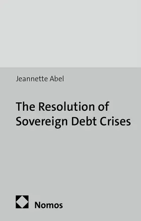 Abel | The Resolution of Sovereign Debt Crises | E-Book | sack.de