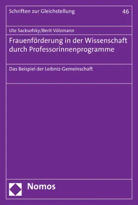 Sacksofsky / Völzmann |  Frauenförderung in der Wissenschaft durch Professorinnenprogramme | eBook | Sack Fachmedien