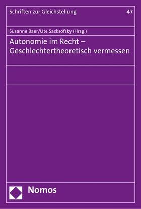 Baer / Sacksofsky | Autonomie im Recht - Geschlechtertheoretisch vermessen | E-Book | sack.de