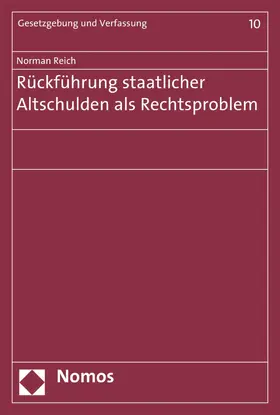 Reich |  Rückführung staatlicher Altschulden als Rechtsproblem | eBook | Sack Fachmedien